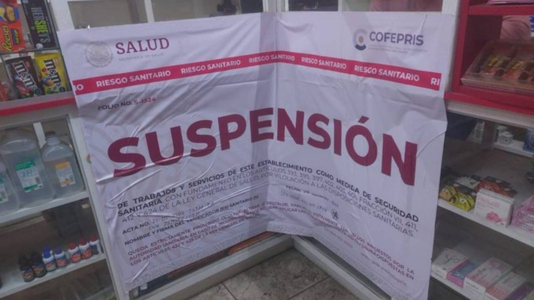 SUSPENDE COFEPRIS 31 FARMACIAS DE BC POR VENTA DE FÁRMACOS CON FENTANILO